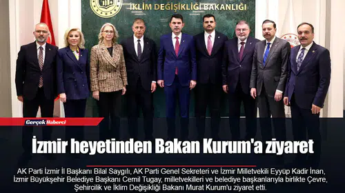 İzmir'in sorunları Bakan Kurum ile masaya yatırıldı