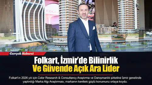 Folkart, İzmir’de Bilinirlik Ve Güvende Açık Ara Lider