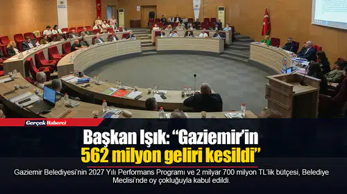 Gaziemir Belediyesi’nin 2027 yılı bütçesi 2 milyar 700 milyon olarak belirlendi