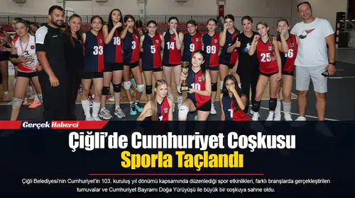 Çiğli’de Cumhuriyet Coşkusu Sporla Taçlandı