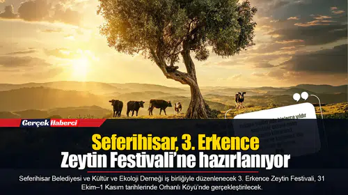 Seferihisar, 3. Erkence Zeytin Festivali’ne hazırlanıyor