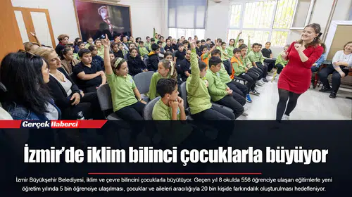 İzmir’de iklim bilinci çocuklarla büyüyor