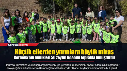 Bornova’nın minikleri 50 zeytin fidanını toprakla buluşturdu