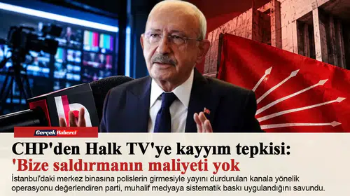 CHP'den Halk TV'ye kayyım tepkisi: 'Bize saldırmanın maliyeti yok
