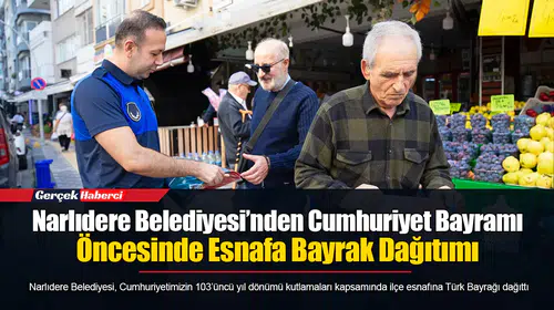 Narlıdere Belediyesi’nden Cumhuriyet Bayramı Öncesinde Esnafa Bayrak Dağıtımı