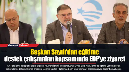Başkan Sayılı’dan eğitime destek çalışmaları kapsamında EDP’ye ziyaret