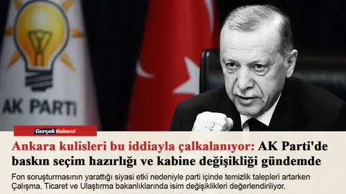 AK Parti'de kabine değişikliği ve baskın seçim senaryoları kulislerde