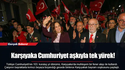 Karşıyaka Cumhuriyet aşkıyla tek yürek!