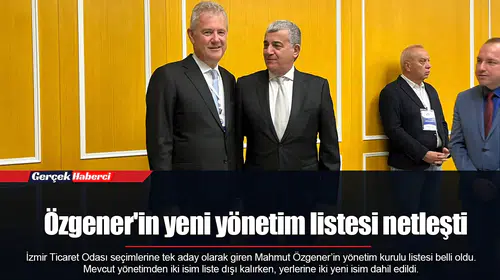 Özgener'in yeni yönetim listesi netleşti