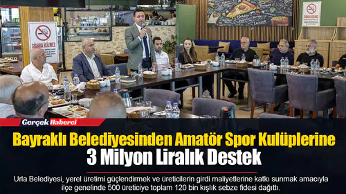 Bayraklı Belediyesinden Amatör Spor Kulüplerine 3 Milyon Liralık Destek