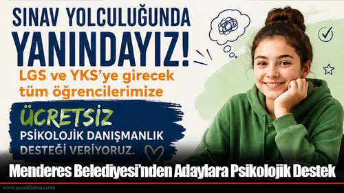 Menderes Belediyesi’nden Adaylara Psikolojik Destek