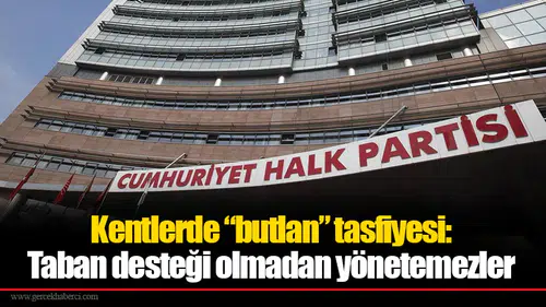 Kentlerde “butlan” tasfiyesi: Taban desteği olmadan yönetemezler