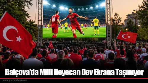 Balçova'da Milli Heyecan Dev Ekrana Taşınıyor