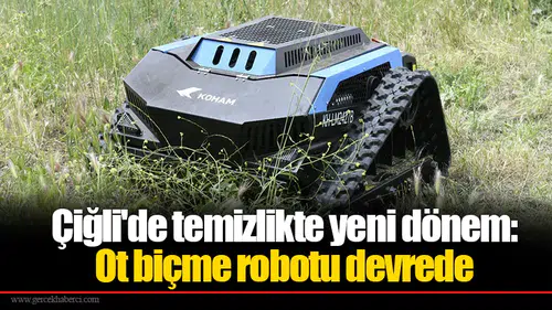 Çiğli'de temizlikte yeni dönem: Ot biçme robotu devrede
