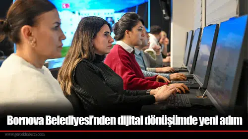Bornova Belediyesi’nden dijital dönüşümde yeni adım