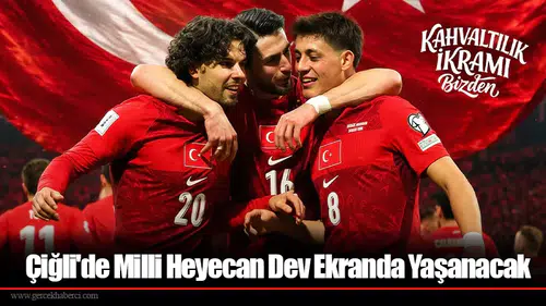 Çiğli'de Milli Heyecan Dev Ekranda Yaşanacak