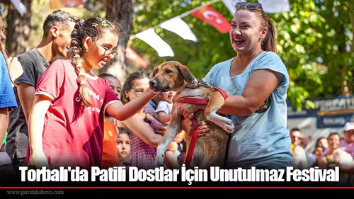 Torbalı'da Patili Dostlar İçin Unutulmaz Festival