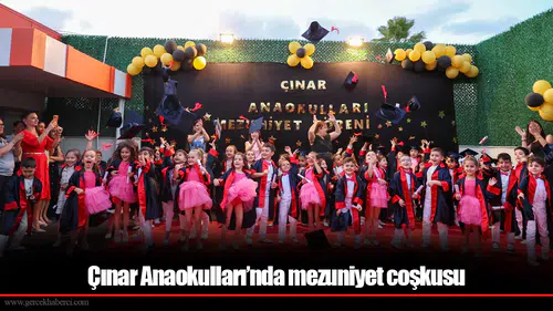 Çınar Anaokulları’nda mezuniyet coşkusu