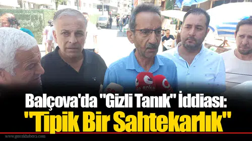 Balçova'da "Gizli Tanık" İddiası: "Tipik Bir Sahtekarlık"