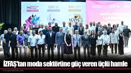 İZFAŞ'tan moda sektörüne güç veren üçlü hamle