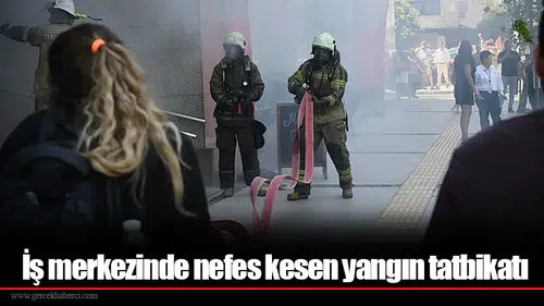 İş merkezinde nefes kesen yangın tatbikatı