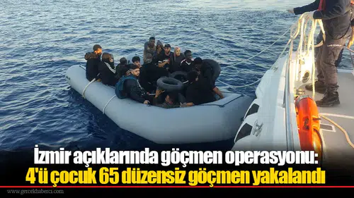 İzmir açıklarında göçmen operasyonu: 4'ü çocuk 65 düzensiz göçmen yakalandı