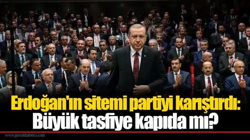Erdoğan'ın sitemi partiyi karıştırdı: Büyük tasfiye kapıda mı?