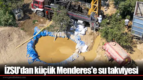 İZSU'dan küçük Menderes'e su takviyesi