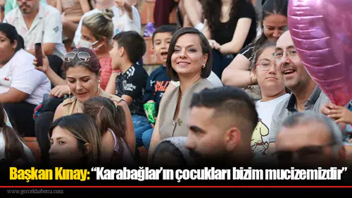 Başkan Kınay: “Karabağlar’ın çocukları bizim mucizemizdir”