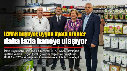İZMAR büyüyor, uygun fiyatlı ürünler daha fazla haneye ulaşıyor