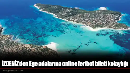 İZDENİZ’den Ege adalarına online feribot bileti kolaylığı
