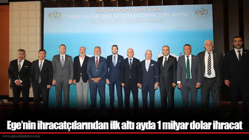 Ege’nin ihracatçılarından ilk altı ayda 1 milyar dolar ihracat
