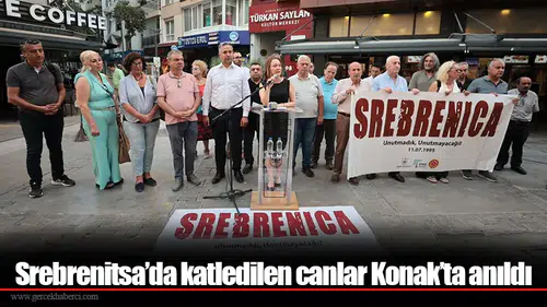 Srebrenitsa’da katledilen canlar Konak’ta anıldı