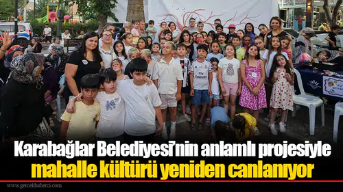 Karabağlar Belediyesi’nin anlamlı projesiyle mahalle kültürü yeniden canlanıyor