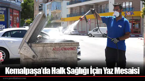 Kemalpaşa’da Halk Sağlığı İçin Yaz Mesaisi