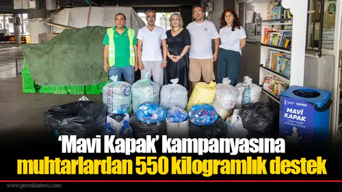 ‘Mavi Kapak’ kampanyasına muhtarlardan 550 kilogramlık destek