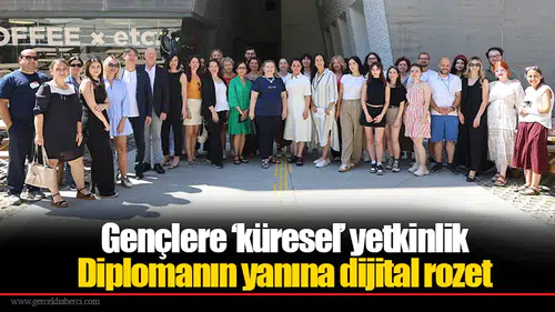 Gençlere ‘küresel’ yetkinlik:  Diplomanın yanına dijital rozet