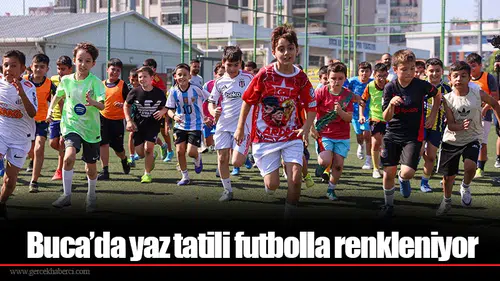 Buca’da yaz tatili futbolla renkleniyor