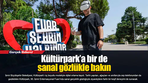 Kültürpark’a bir de sanal gözlükle bakın