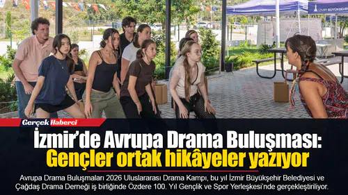 İzmir’de Avrupa Drama Buluşması: Gençler ortak hikâyeler yazıyor