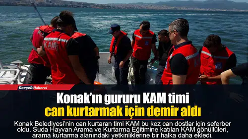 Konak’ın gururu KAM timi can kurtarmak için demir aldı