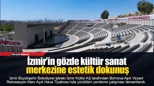 İzmir’in gözde kültür sanat merkezine estetik dokunuş