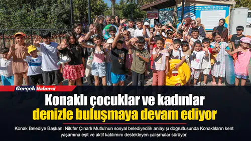 Konaklı çocuklar ve kadınlar denizle buluşmaya devam ediyor