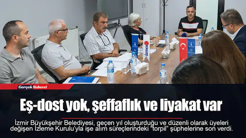 Eş-dost yok, şeffaflık ve liyakat var