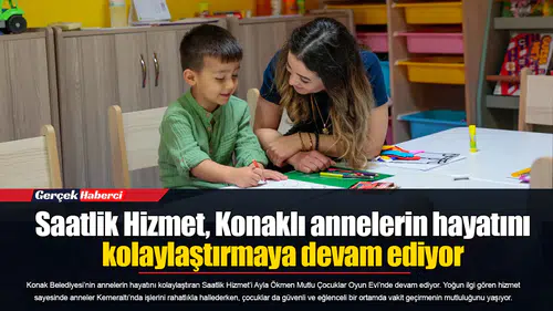 Saatlik Hizmet, Konaklı annelerin hayatını kolaylaştırmaya devam ediyor