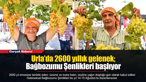 Urla’da 2600 yıllık gelenek; Bağbozumu Şenlikleri başlıyor