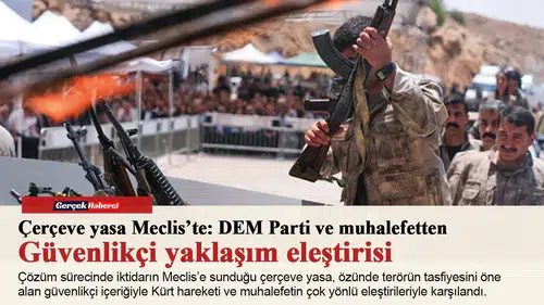 Çerçeve yasa Meclis’te: DEM Parti ve muhalefetten güvenlikçi yaklaşım eleştirisi