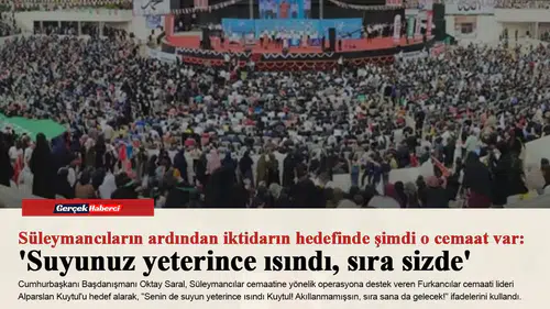 Süleymancıların ardından iktidarın hedefinde şimdi o cemaat var: 'Suyunuz yeterince ısındı, sıra sizde'