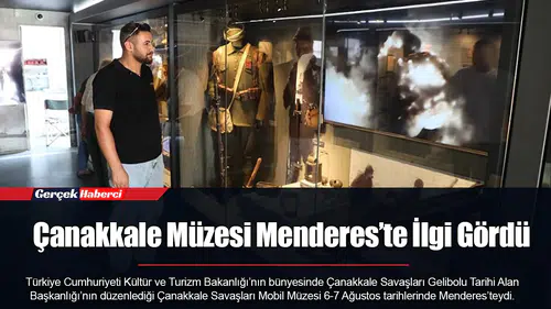 Çanakkale Müzesi Menderes’te İlgi Gördü