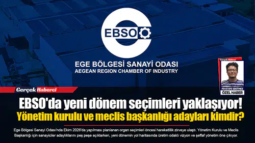 EBSO'da yeni dönem seçimleri yaklaşıyor!  Yönetim kurulu ve meclis başkanlığı adayları kimdir?